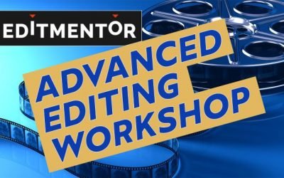 Advanced Interactive Editing Workshop ONLINE with EditMentor